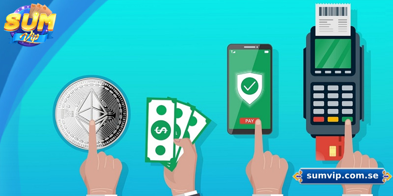 Hướng Dẫn Cách Nạp Tiền Sumvip Đơn Giản, Nhanh Chóng 3 Nhà cái Sumvip hỗ trợ đa dạng phương thức nạp tiền